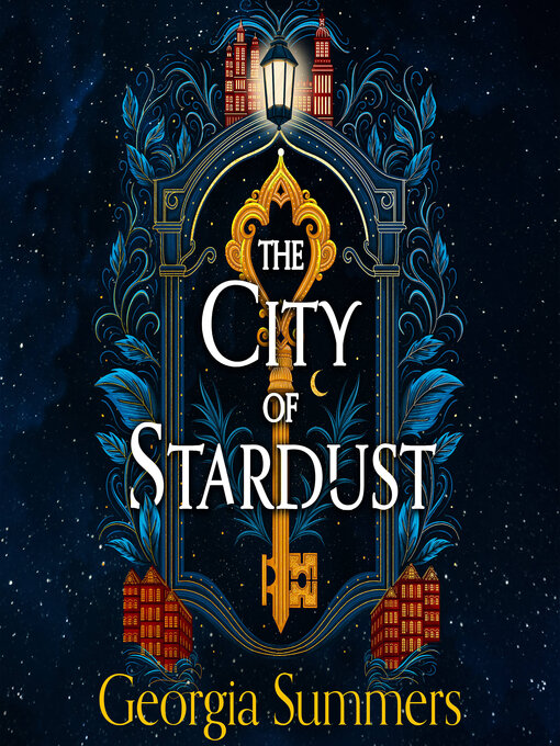 Title details for The City of Stardust by Georgia Summers - Available